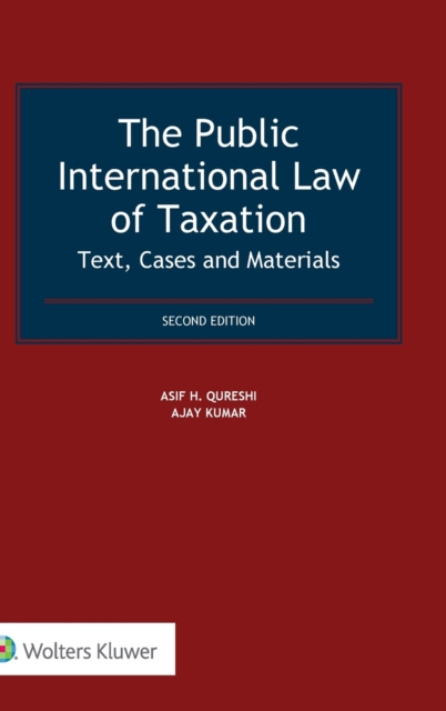 The Public International Law of Taxation : Text, Cases and Materials, Hardback Book