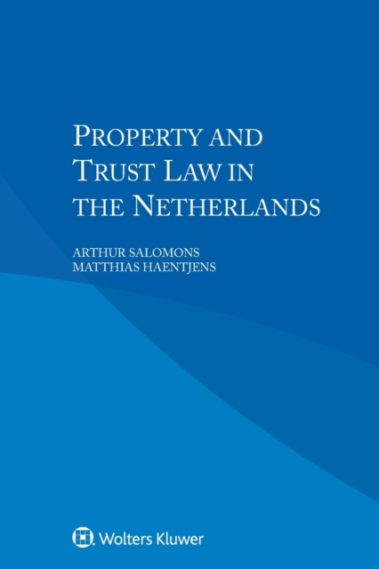 Property and Trust Law in the Netherlands, Paperback / softback Book