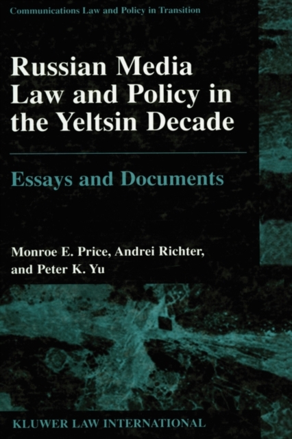 Russian Media Law and Policy in the Yeltsin Decade : Essays and Documents, Hardback Book