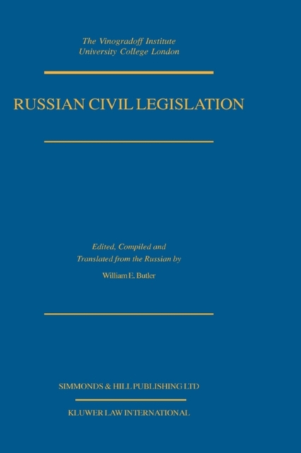 Russian Civil Legislation : The Civil Code (Parts One and Two) and Other Surviving Civil Legislation of the Russian Federation, Hardback Book