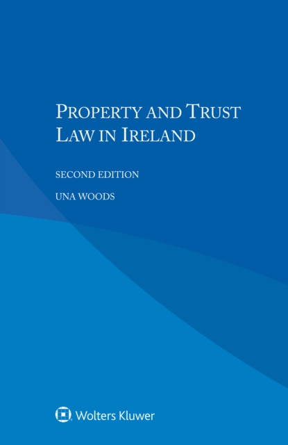 Property and Trust Law in Ireland, PDF eBook