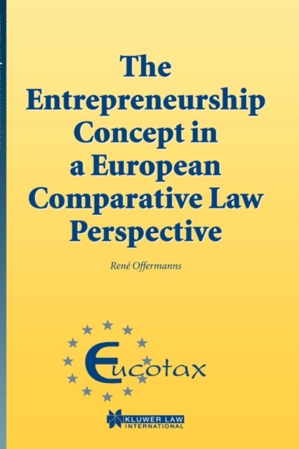 The Entrepreneurship Concept in a European Comparative Law Perspective, Hardback Book