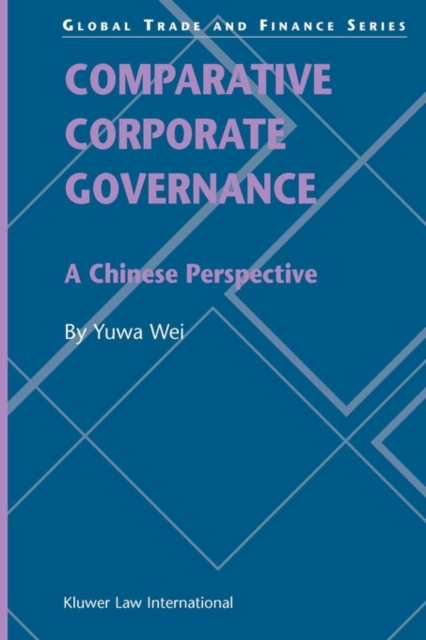 Comparative Corporate Governance: A Chinese Perspective : A Chinese Perspective, Paperback / softback Book