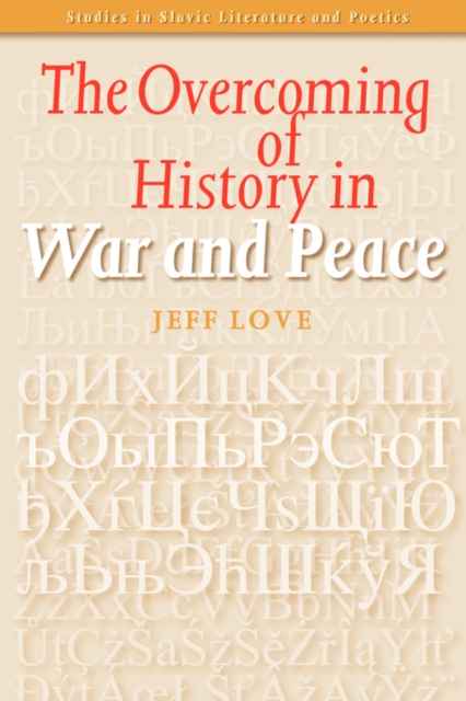 The Overcoming of History in War and Peace, Paperback / softback Book