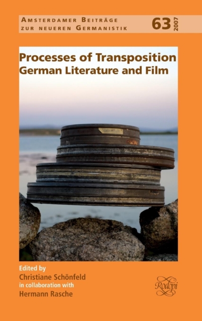 Processes of Transposition : German Literature and Film, Hardback Book