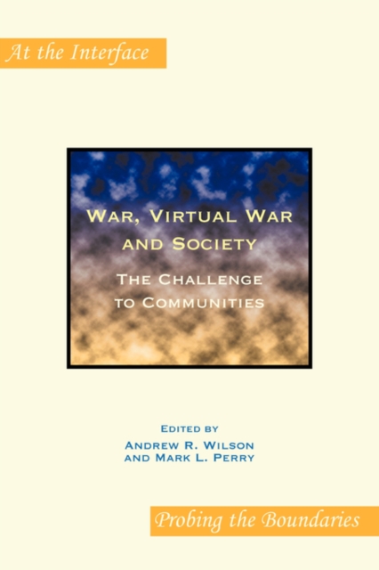 War, Virtual War and Society : The Challenge to Communities, Paperback / softback Book