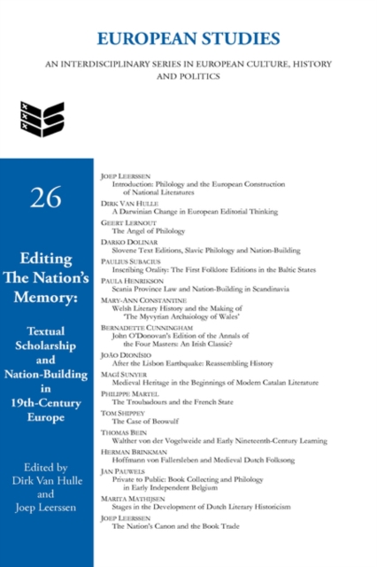 Editing the Nation's Memory : Textual Scholarship and Nation-Building in Nineteenth-Century Europe, Hardback Book