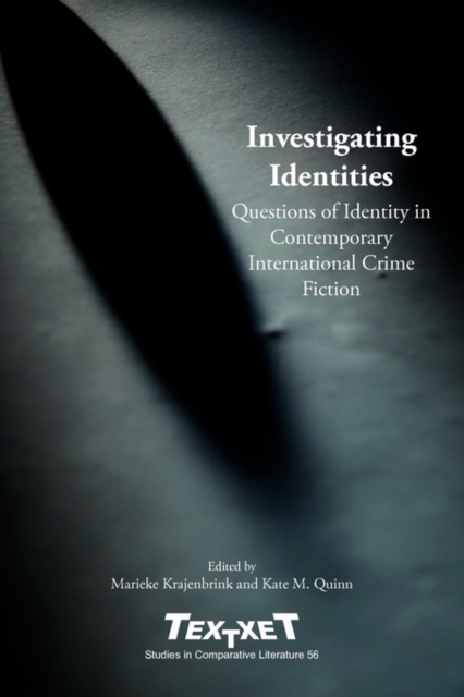 Investigating Identities : Questions of Identity in Contemporary International Crime Fiction, Paperback / softback Book