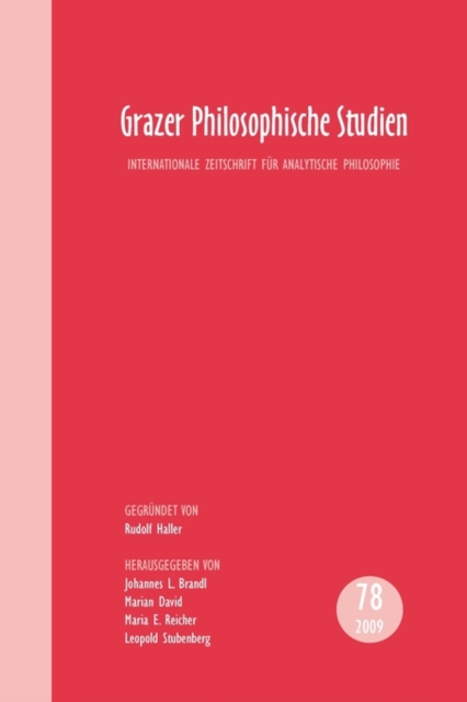 Grazer Philosophische Studien. Band 78 : Internationale Zeitschrift fur Analytische Philosophie, Paperback / softback Book