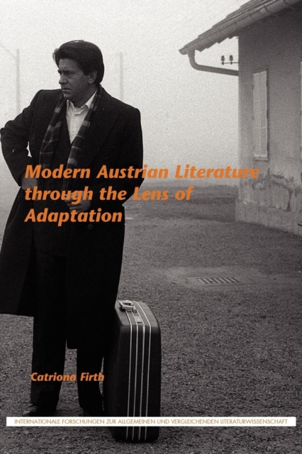Modern Austrian Literature through the Lens of Adaptation, Paperback / softback Book
