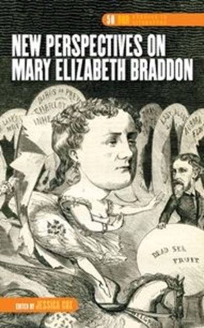 New Perspectives on Mary Elizabeth Braddon, Hardback Book