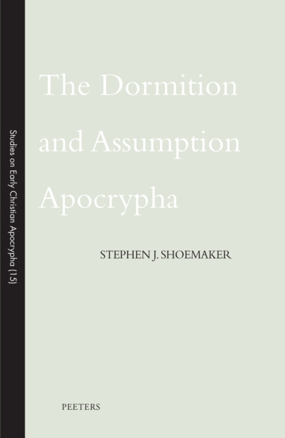 The Dormition and Assumption Apocrypha, PDF eBook