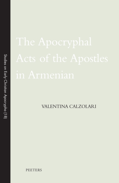 The Apocryphal Acts of the Apostles in Armenian, PDF eBook