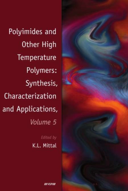 Polyimides and Other High Temperature Polymers: Synthesis, Characterization and Applications, Volume 5, PDF eBook