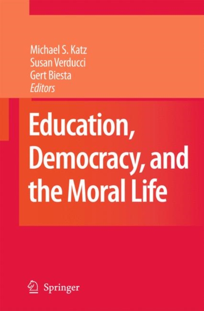 Education, Democracy and the Moral Life, Paperback / softback Book