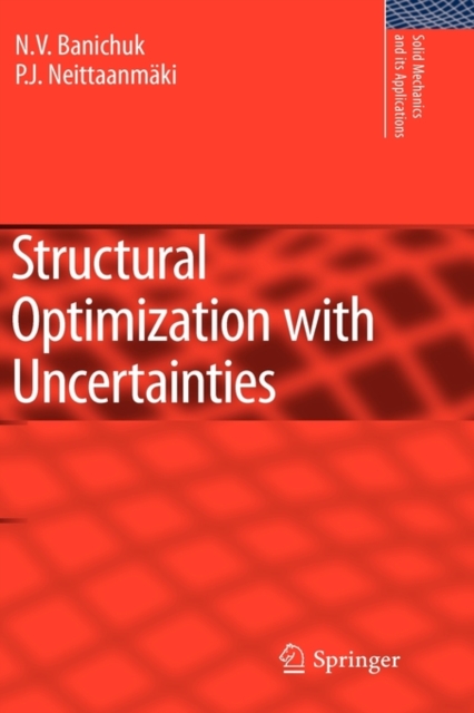 Structural Optimization with Uncertainties, Hardback Book