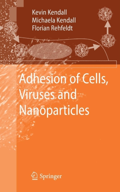 Adhesion of Cells, Viruses and Nanoparticles, Hardback Book