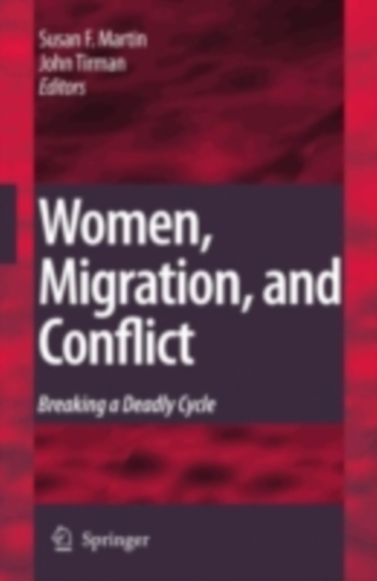 Women, Migration, and Conflict : Breaking a Deadly Cycle, PDF eBook