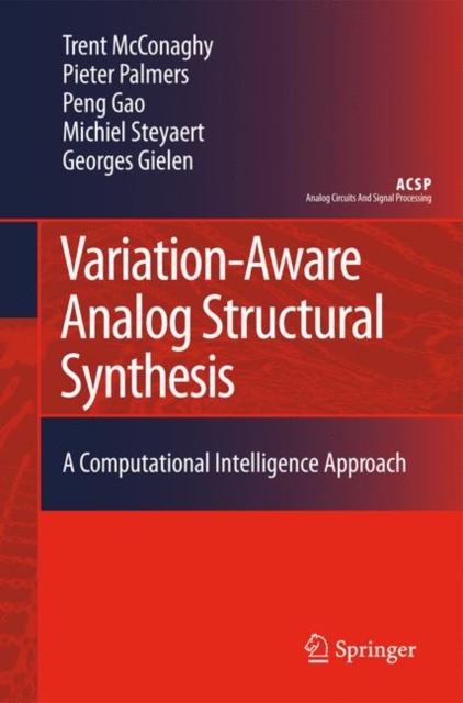 Variation-Aware Analog Structural Synthesis : A Computational Intelligence Approach, Hardback Book