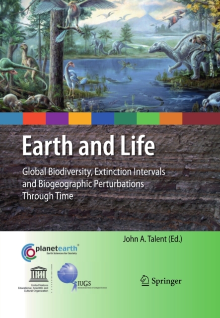 Earth and Life : Global Biodiversity, Extinction Intervals and Biogeographic Perturbations Through Time, PDF eBook