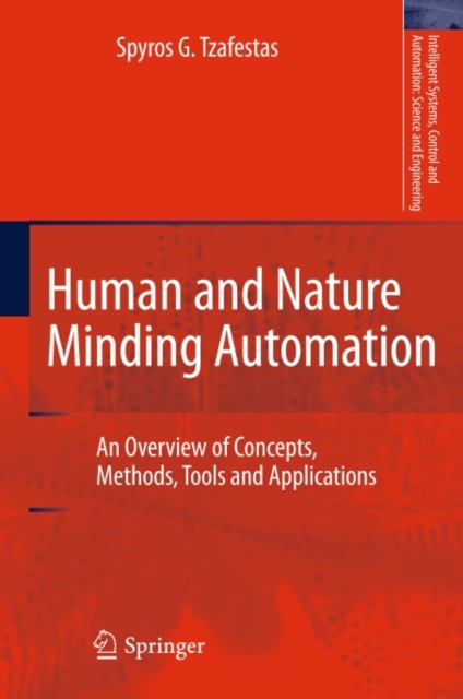 Human and Nature Minding Automation : An Overview of Concepts, Methods, Tools and Applications, PDF eBook