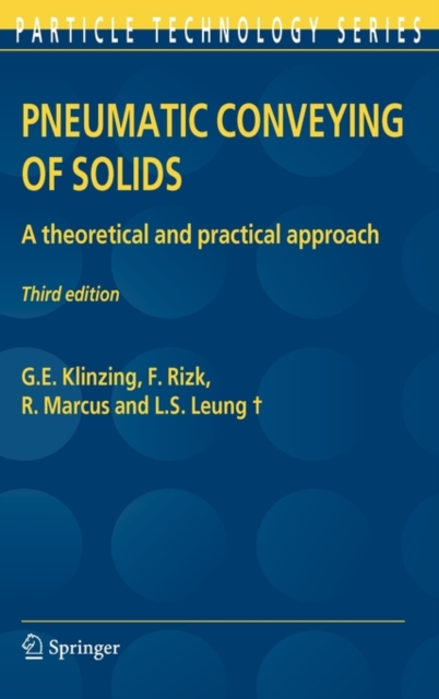 Pneumatic Conveying of Solids : A theoretical and practical approach, Hardback Book