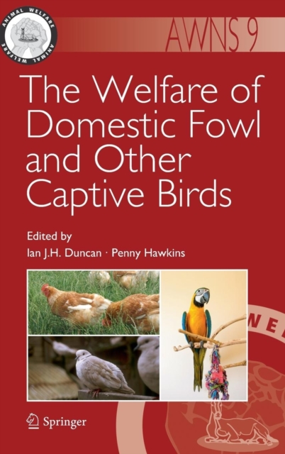 The Welfare of Domestic Fowl and Other Captive Birds, Hardback Book
