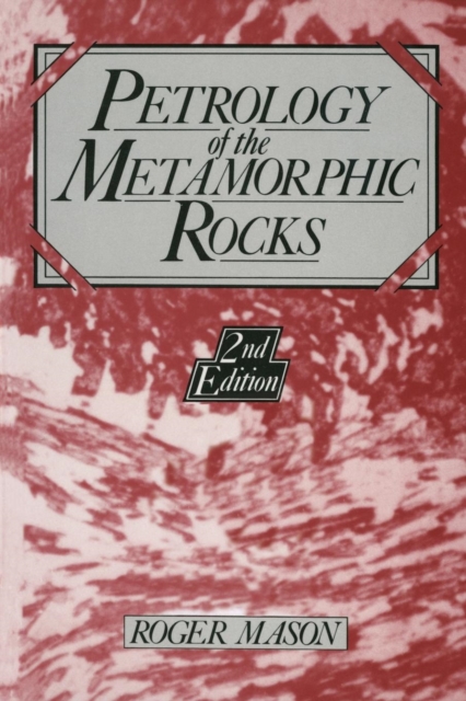 Petrology of the Metamorphic Rocks, Paperback / softback Book