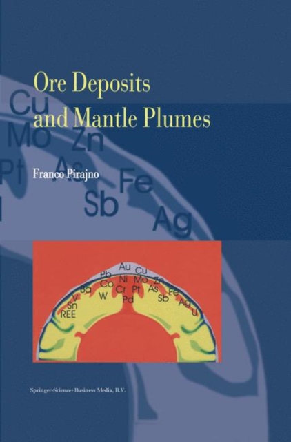 Ore Deposits and Mantle Plumes, Paperback / softback Book