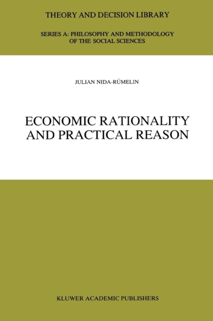 Economic Rationality and Practical Reason, Paperback / softback Book