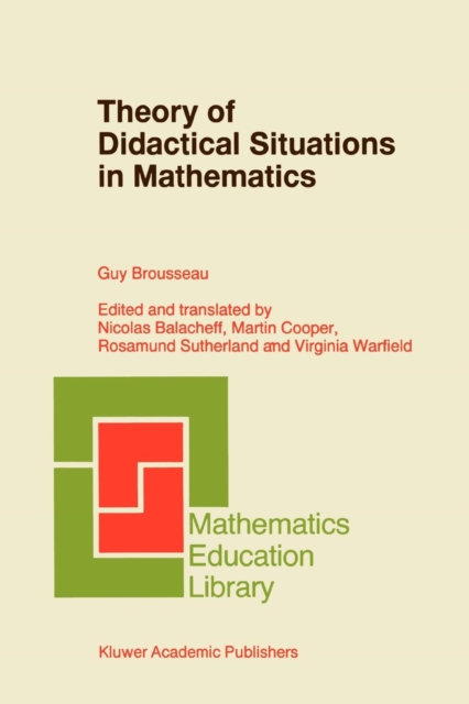 Theory of Didactical Situations in Mathematics : Didactique des Mathematiques, 1970-1990, Paperback / softback Book