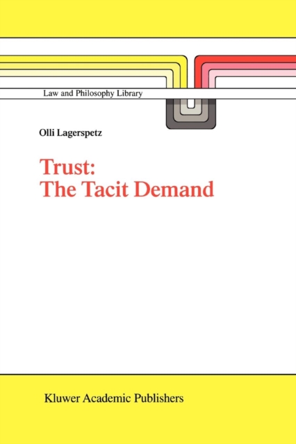 Trust: The Tacit Demand, Paperback / softback Book