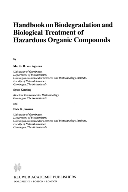 Handbook on Biodegradation and Biological Treatment of Hazardous Organic Compounds, Paperback / softback Book