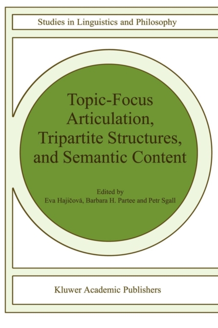 Topic-Focus Articulation, Tripartite Structures, and Semantic Content, Paperback / softback Book