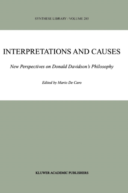Interpretations and Causes : New Perspectives on Donald Davidson's Philosophy, Paperback / softback Book