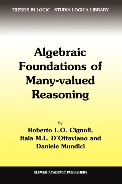 Algebraic Foundations of Many-Valued Reasoning, Paperback / softback Book