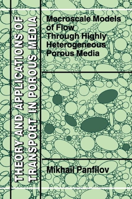 Macroscale Models of Flow Through Highly Heterogeneous Porous Media, Paperback / softback Book