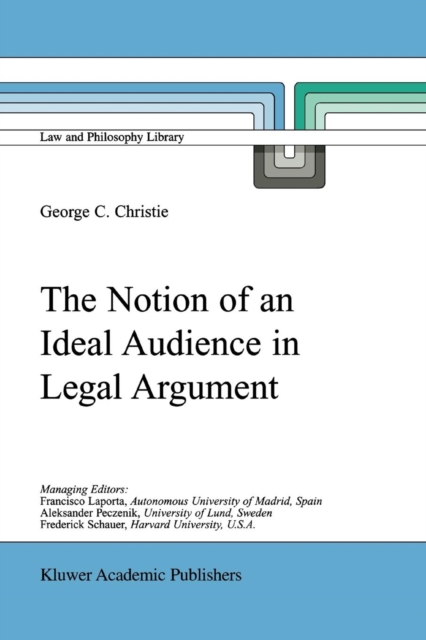 The Notion of an Ideal Audience in Legal Argument, Paperback / softback Book