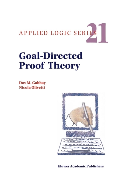 Goal-Directed Proof Theory, Paperback / softback Book