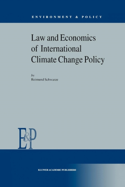Law and Economics of International Climate Change Policy, Paperback / softback Book