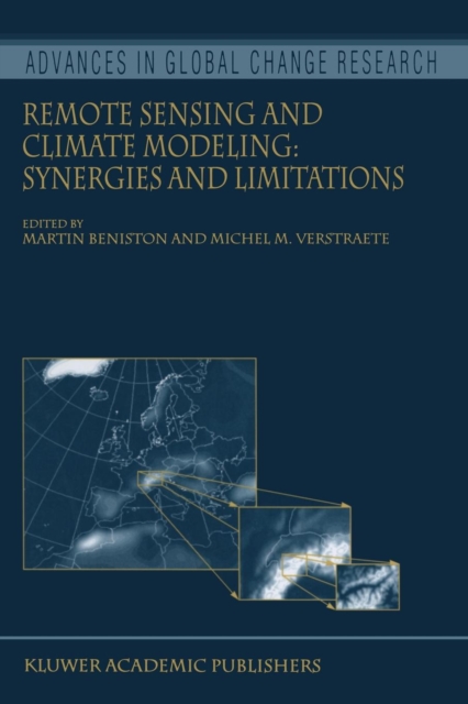Remote Sensing and Climate Modeling: Synergies and Limitations, Paperback / softback Book