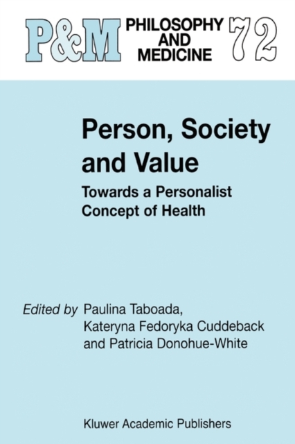 Person, Society and Value : Towards a Personalist Concept of Health, Paperback / softback Book