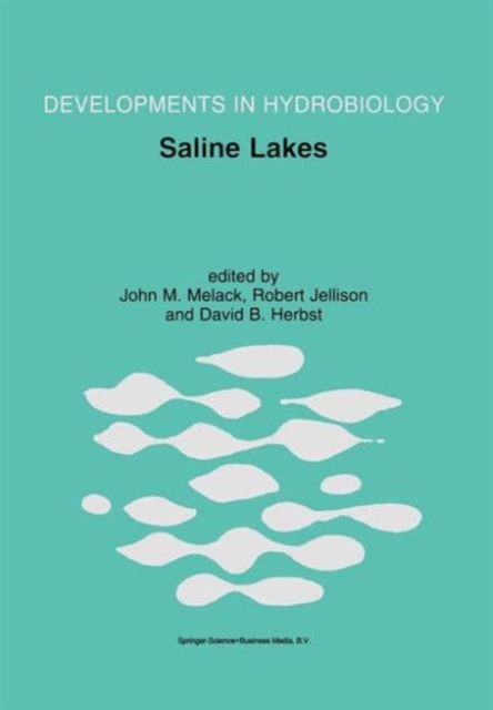 Saline Lakes : Publications from the 7th International Conference on Salt Lakes, held in Death Valley National Park, California, U.S.A., September 1999, Paperback / softback Book