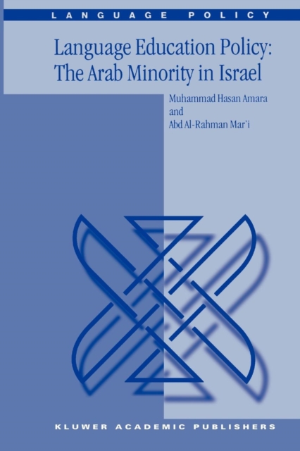 Language Education Policy: The Arab Minority in Israel, Paperback / softback Book