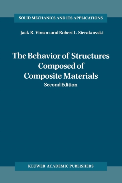 The Behavior of Structures Composed of Composite Materials, Paperback / softback Book