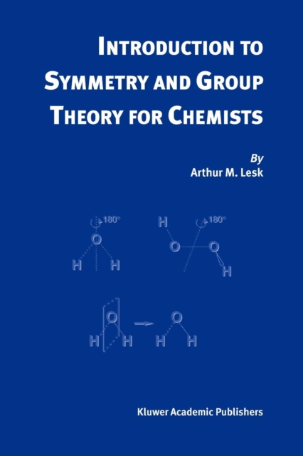 Introduction to Symmetry and Group Theory for Chemists, Paperback / softback Book