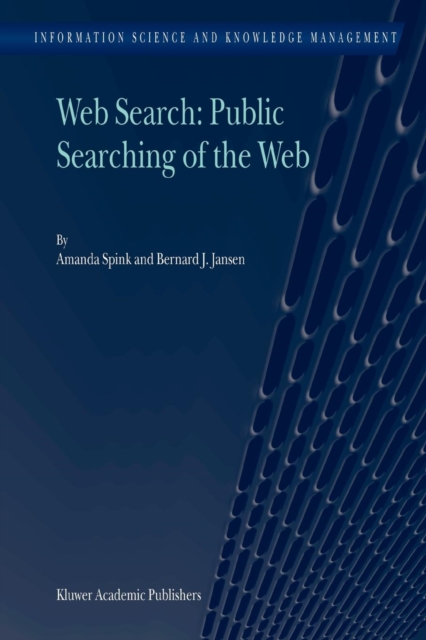 Web Search: Public Searching of the Web, Paperback / softback Book