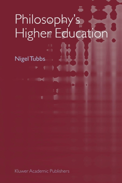 Philosophy's Higher Education, Paperback / softback Book