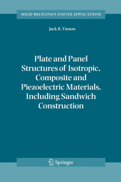 Plate and Panel Structures of Isotropic, Composite and Piezoelectric Materials, Including Sandwich Construction, Paperback / softback Book