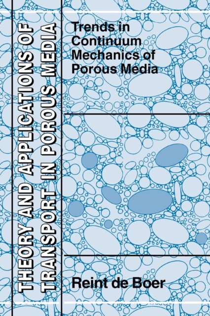 Trends in Continuum Mechanics of Porous Media, Paperback / softback Book